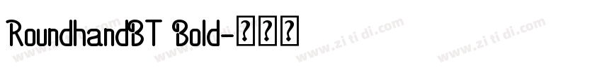 RoundhandBT Bold字体转换